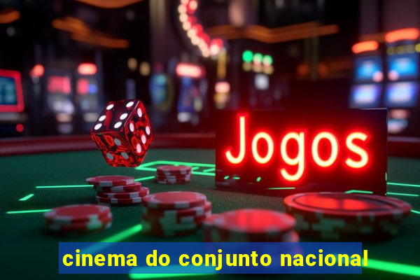 cinema do conjunto nacional